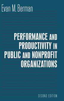 9780765616074-0765616076-Performance and Productivity in Public and Nonprofit Organizations