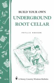 9780882662909-0882662902-Build Your Own underground Root Cellar