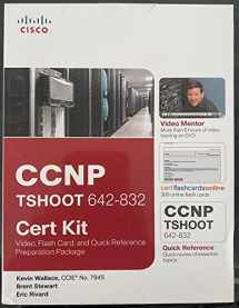 9781587141201-1587141205-CCNP Tshoot 642-832 Cert Kit: Video, Flash Card, and Quick Reference Preparation Package