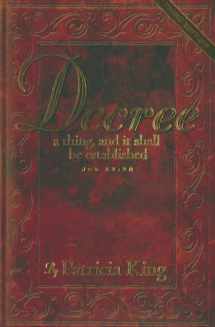 9781936101818-1936101815-Decree Third Edition: Decree a thing and it shall be established