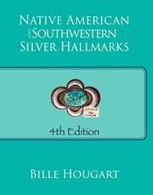 9780971120273-0971120277-Native American and Southwestern Silver Hallmarks