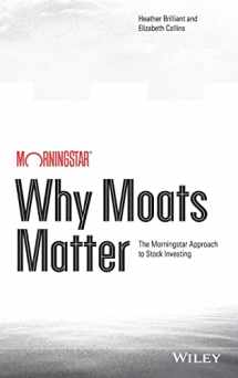 9781118760239-1118760239-Why Moats Matter