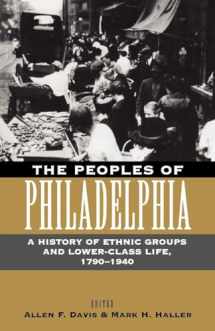 9780812216707-0812216709-The Peoples of Philadelphia: A History of Ethnic Groups and Lower-Class Life, 1790-1940 (Pennsylvania Paperbacks)