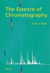 9780444501998-0444501991-The Essence of Chromatography