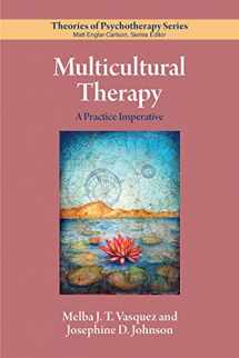 9781433836480-1433836483-Multicultural Therapy: A Practice Imperative (Theories of Psychotherapy Series®)
