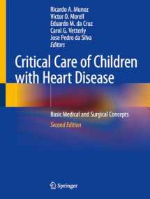 9783030218720-3030218724-Critical Care of Children with Heart Disease: Basic Medical and Surgical Concepts