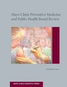9780199743018-0199743010-Mayo Clinic Preventive Medicine and Public Health Board Review (Mayo Clinic Scientific Press)