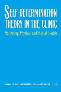 9780300199833-030019983X-Self-Determination Theory in the Clinic: Motivating Physical and Mental Health