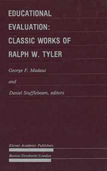 9780898382730-0898382734-Educational Evaluation: Classic Works of Ralph W. Tyler (Evaluation in Education and Human Services)