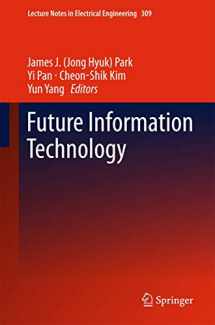 9783642550379-3642550371-Future Information Technology (Lecture Notes in Electrical Engineering, 309)