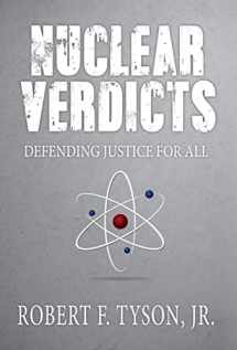 9781948792028-1948792028-Nuclear Verdicts: Defending Justice For All