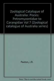 9780644094306-0644094303-Zoological Catalogue of Australia: Pisces: Petromyzontidae to Carangidae (Zoological Catalogue of Australia)