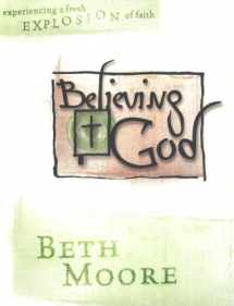 9780633096670-0633096679-Believing God - Bible Study Book: Experience a Fresh Explosion of Faith