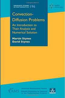 9781470448684-1470448688-Convection Diffusion Problems: An Introduction to Their Analysis and Numerical Solution (Graduate Studies in Mathematics) (Graduate Studies in Mathematics, 196)