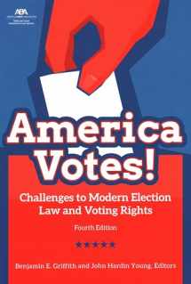 9781641055543-1641055545-America Votes!: Challenges to Modern Election Law and Voting Rights