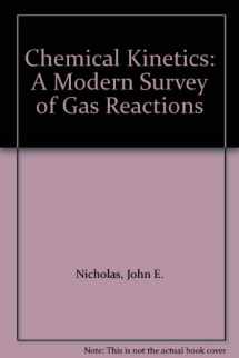 9780063180413-0063180413-Chemical Kinetics: A Modern Survey of Gas Reactions