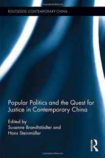 9781138228597-1138228591-Popular Politics and the Quest for Justice in Contemporary China (Routledge Contemporary China Series)