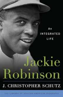 9781442245969-1442245964-Jackie Robinson: An Integrated Life (Library of African American Biography)
