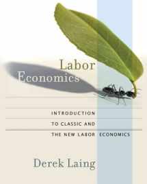 9780393979527-0393979520-Labor Economics: Introduction to Classic and the New Labor Economics