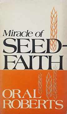 9780800782993-0800782992-The Miracle of Seed Faith