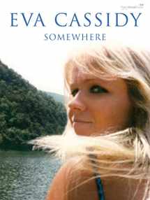 9780571532933-0571532934-Eva Cassidy -- Somewhere: Piano/Vocal/Guitar (Faber Edition)