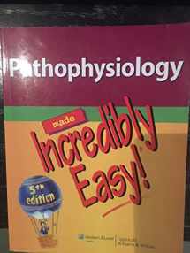 9781451146233-145114623X-Pathophysiology Made Incredibly Easy!