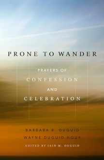 9781596388796-159638879X-Prone to Wander: Prayers of Confession and Celebration