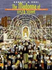 9780300091359-0300091354-The Madonna of 115th Street: Faith and Community in Italian Harlem, Second Edition