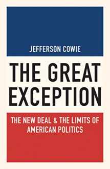 9780691175737-069117573X-The Great Exception: The New Deal and the Limits of American Politics (Politics and Society in Modern America, 128)