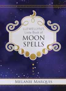 9780738762456-0738762458-Llewellyn's Little Book of Moon Spells (Llewellyn's Little Books, 13)