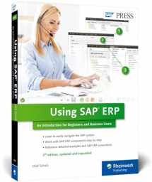 9781493214044-1493214047-Using SAP ERP: An Introduction to Learning SAP for Beginners and Business Users (3rd Edition) (SAP PRESS)