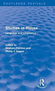 9781138926097-1138926094-Studies in Hausa: Language and Linguistics (Routledge Revivals)