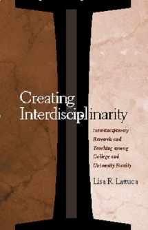 9780826513670-0826513670-Creating Interdisciplinarity: Interdisciplinary Research and Teaching among College and University Faculty (Vanderbilt Issues in Higher Education)