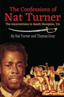 9781688012417-1688012419-The Confessions of Nat Turner: The Insurrections in South Hampton, VA