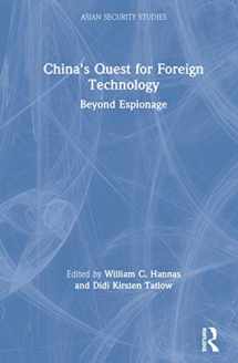 9780367473594-0367473593-China's Quest for Foreign Technology: Beyond Espionage (Asian Security Studies)