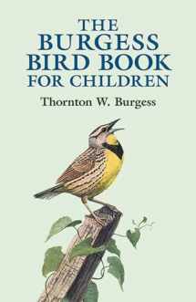 9780486428406-0486428400-The Burgess Bird Book for Children (Dover Children's Classics)