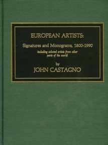 9780810823136-0810823136-European Artists: Signatures and Monograms, 1800-1990, Including Selected Artists from Other Parts of the World