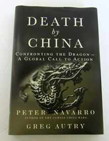 9780132180238-0132180235-Death by China: Confronting the Dragon - A Global Call to Action