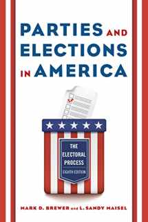 9781538114346-1538114348-Parties and Elections in America: The Electoral Process