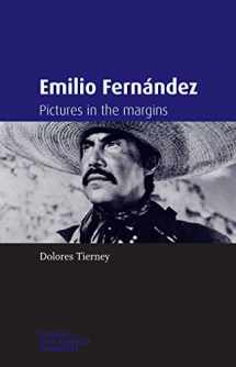 9780719074325-0719074320-Emilio Fernández: Pictures in the Margins (Spanish and Latin American Film)