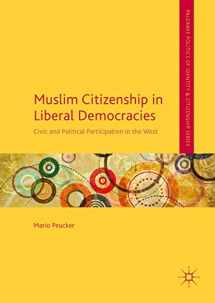9783319314020-3319314025-Muslim Citizenship in Liberal Democracies: Civic and Political Participation in the West (Palgrave Politics of Identity and Citizenship Series)