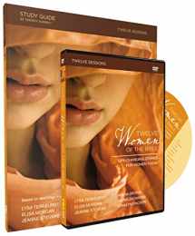 9780310088530-0310088534-Twelve Women of the Bible Study Guide with DVD: Life-Changing Stories for Women Today