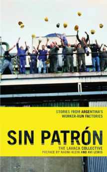 9781931859431-1931859434-Sin Patrón: Stories from Argentina's Worker-Run Factories