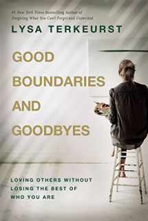 9781400211760-140021176X-Good Boundaries and Goodbyes: Loving Others Without Losing the Best of Who You Are