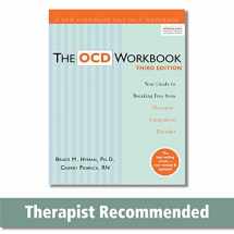 9781572249219-1572249218-The OCD Workbook: Your Guide to Breaking Free from Obsessive-Compulsive Disorder (A New Harbinger Self-Help Workbook)