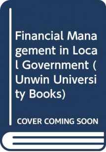 9780043520512-0043520510-Financial Management in Local Government (Unwin University Books)