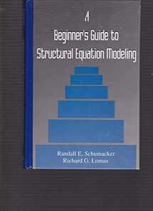 9780805817669-0805817662-A Beginner's Guide to Structural Equation Modeling