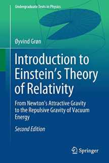 9783030438616-3030438619-Introduction to Einstein’s Theory of Relativity: From Newton’s Attractive Gravity to the Repulsive Gravity of Vacuum Energy (Undergraduate Texts in Physics)
