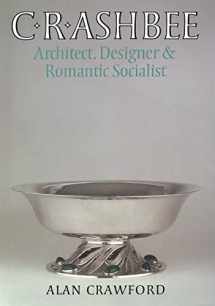 9780300109399-0300109393-C. R. Ashbee: Architect, Designer, and Romantic Socialist