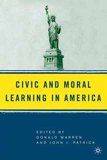 9781403973962-1403973962-Civic and Moral Learning in America